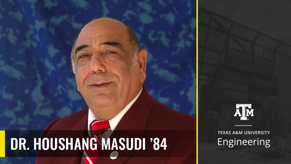 Dr. Houshang Masudi ’84 established a fellowship to attract well-qualified, low-income students to attend the graduate program in mechanical engineering at Texas A&M and make their dreams a reality. 