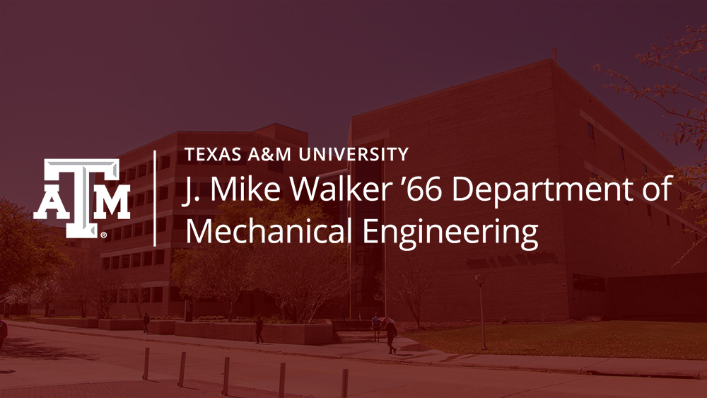 J. Mike Walker '66 Department of Mechanical Engineering